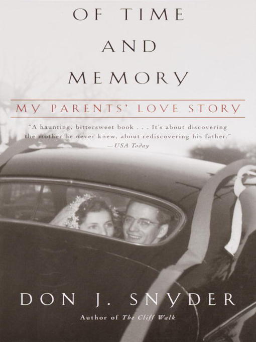 Title details for Of Time and Memory by Don J. Snyder - Available